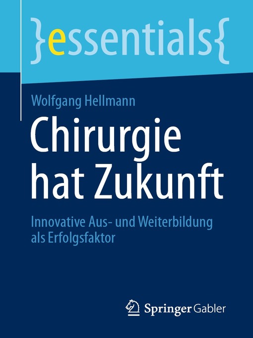 Title details for Chirurgie hat Zukunft by Wolfgang Hellmann - Available